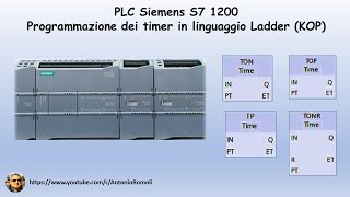 PLC Siemens S7 1200 come utilizzare i temporizzatori TON TOF TONR TP Video 10 [upl. by Neelyahs]