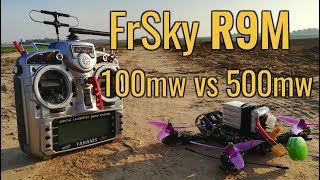 FrSky R9M  100mw vs 500mw  Range Test [upl. by Yendic]