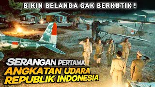 KISAH NYATA serangan udara pertama TNI AU yg bikin belanda ga berkutik  alur cerita film perang [upl. by Auehsoj]