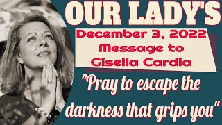 Our Ladys Message to Gisella Cardia for December 3 2022 [upl. by Stanhope]