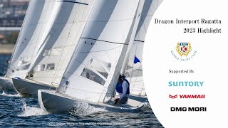 Dragon Interport Regatta2023 [upl. by Ardnassac]