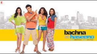 Bachna Ae Haseeno Full Movie unknown facts and story  Ranbir K Bipasha B  Deepika P  Minissha L [upl. by Macknair124]