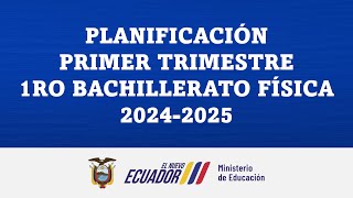 PLANIFICACIÓN PRIMER TRIMESTRE 1RO BACHILLERATO FÍSICA 20242025 [upl. by Inness]