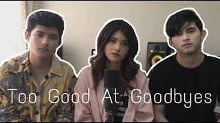 Too Good At Goodbyes  Sam Smith Cover by AIANA ft Miko amp Gab [upl. by Male]