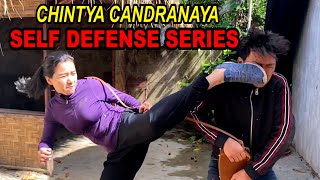 Chintya Candranaya SELF DEFENSE Series [upl. by Oneill]