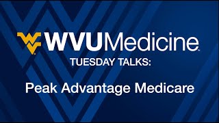 WVU Medicine Tuesday Talks  Peak Advantage [upl. by Asaert]