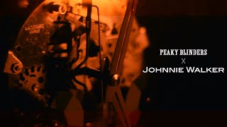 Peaky Blinders X Johnnie Walker  Cinematic Video [upl. by Atirac759]