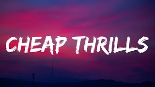 Sia  Cheap Thrills Lyrics Ft Sean Paul  quotCome on come on turn the radio onquot [upl. by Lohman]