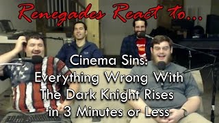 Renegades React to Cinema Sins Everything Wrong With The Dark Knight Rises [upl. by Aisad]