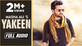 Masha Ali New Song 2018 Ii Yakeen Trust Full Audio  Satrang Entertainers [upl. by Gilroy]