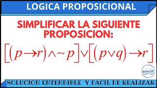 Simplificación entendible de proposiciones Lógica Proposicional [upl. by Airekal]