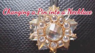 Changing a Pin into a Necklace [upl. by Hicks]