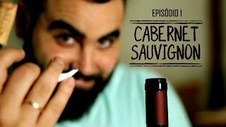 Cabernet Sauvignon  A Rainha das Uvas  Ep1 [upl. by Gnoud]