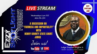 quotFairness and Impartialityquot is on the ballot with Henry County State Court Judge Stephen Knights Jr [upl. by Ivetts459]