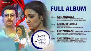 Chalti Rahe Zindagi  Full Album  Barkha Sengupta Indraneil Sengupta Manjari Fadnnis [upl. by Ajad]