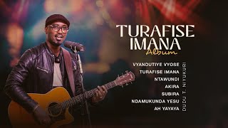 Turafise Imana Deluxe Full Album [upl. by Eahc]