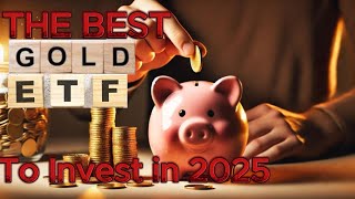 Best Gold ETF to Invest in 2025 goldetf etf etfkidukan stockmarket stockmarketforbeginners [upl. by Bore303]