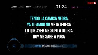 Juanes La Camisa Negra Karaoke TONO MUJER GM [upl. by Yeorgi]