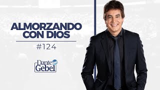 Dante Gebel 124  Almorzando con Dios [upl. by Aihselat]