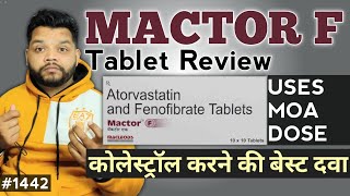 खून पतला करने की दवा  Mactor F Tablet Review  Atorvastatin amp Fenofibrate [upl. by Bohman]