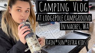 Lodgepole Camptrip Vlog Naches WA [upl. by Siloum]