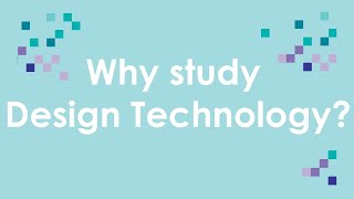 Why study Design Technology [upl. by Ennairam935]