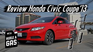 Review Honda Civic Coupe 2013 18L  El Economico que no se deja patear [upl. by Nyar953]