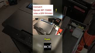 Convert Epson XP15000 into DTF or Sublimation Printer  1 [upl. by Gilda]