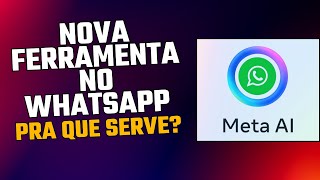 Nova Atualização do WhatsApp  Agora Com Inteligência Artificial META AI ia [upl. by Eivlys]