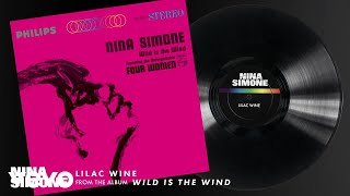 Nina Simone  Lilac Wine Audio [upl. by Bulley]