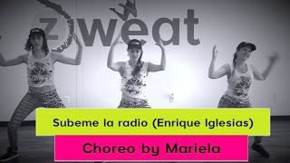 Subeme la radio  by Enrique Iglesias  Zumba Choreo by Mariela [upl. by Annayak547]