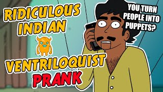 Ridiculous Indian Ventriloquist Prank  Ownage Pranks [upl. by Osber]