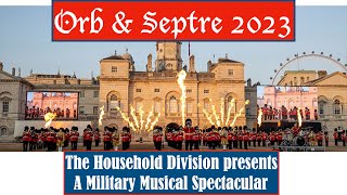 The Massed Bands of the Household Division Beating Retreat Orb and Sceptre 2023 [upl. by Seaver]