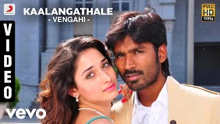 Venghai  Kaalangathale Video  Dhanush Tamannah  DSP [upl. by Cristal600]