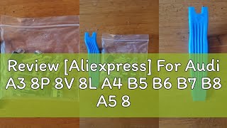 Review Aliexpress For Audi A3 8P 8V 8L A4 B5 B6 B7 B8 A5 8T A6 C5 C6 C7 A7 A8 D2 D3 A1 8X A2 Q3 Q [upl. by Sarina]