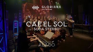 GLORIANA  CAE EL SOL Soda Stereo [upl. by Nollat]