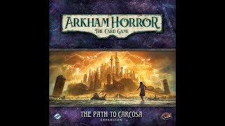 Der Pfad nach Carcosa  Arkham Horror LCG Unboxing amp Lets Play [upl. by Latsirc]