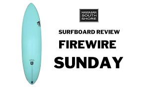 Firewire Sunday Surfboard Review by Alyssa [upl. by Ilime]