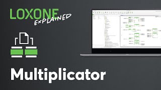 Loxone Explained  Multiplicator  2022 [upl. by Chapell]