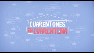 CuarentonesEnCuarentena  ¡Comienza la cuarentena [upl. by Merce]