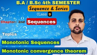 09 Monotonic Sequence  Monotone convergence theorem proof  Sequence and Series BA  BSc [upl. by Edlihtam]