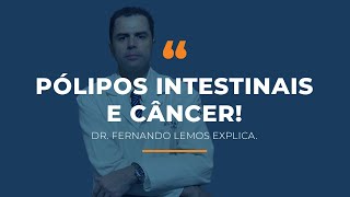 Pólipos Intestinais e Câncer Intestinal Dr Fernando Lemos [upl. by Oxford]