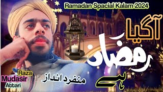 Ramadan Spacial Kalam  A Gaya Ramadan Hai  Super Hit New Kalam  Mudasir Raza Attari 2024 [upl. by Annayram]