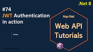 Part 74 JWT Authentication in action Net 8 7 6  Web API Tutorials NehanthWorld [upl. by Keese463]