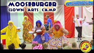 Mooseburger Clown Arts Camp Promo UNCUT [upl. by Hasan874]