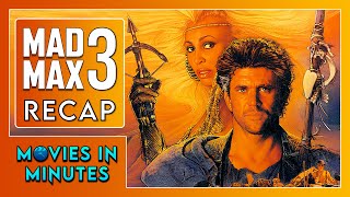 Mad Max Beyond Thunderdome in Minutes  Recap [upl. by Holmen]