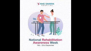 National Rehabilitation Awareness Week  KIMSSaveera Hospital [upl. by Akiemahs]