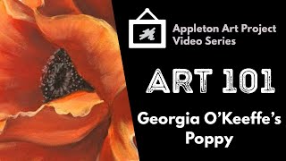 Art 101 Georgia OKeeffes Poppy [upl. by Serg]