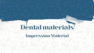 Dental Material  Impression Material Lec 5  PART 1 دنـور أنـور [upl. by Tocs]