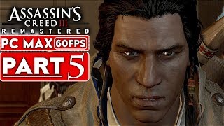 ASSASSINS CREED 3 REMASTERED Gameplay Walkthrough Part 5 1080p HD 60FPS PC MAX  No Commentary [upl. by Sulakcin909]